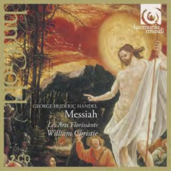 Handel: Messiah Christie Les Arts Florissants, Christie William, Scholl Andreas