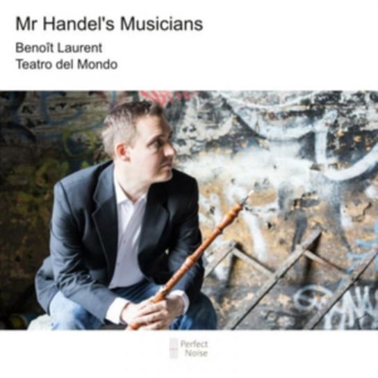 Handel: Mr Handel's Musicians Teatro del Mondo, Laurent Beonit