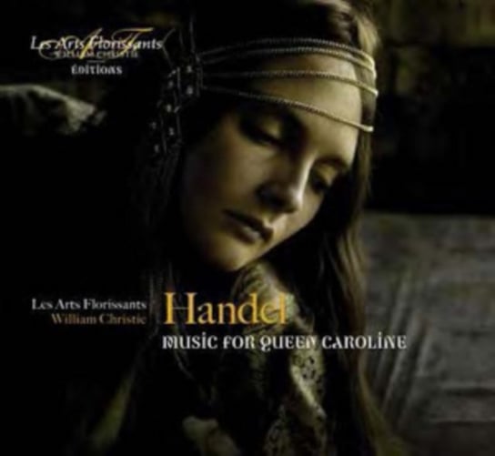 Handel: Music For Queen Carolin Les Arts Florissants, Christie William