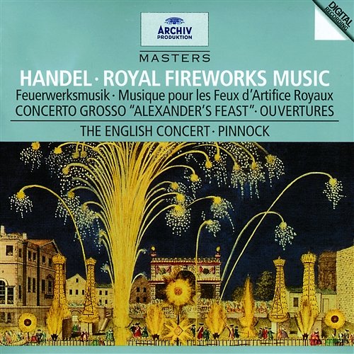 Handel: Music for the Royal Fireworks Michael Laird, Christian Rutherford, Anthony Halstead, The English Concert, Trevor Pinnock