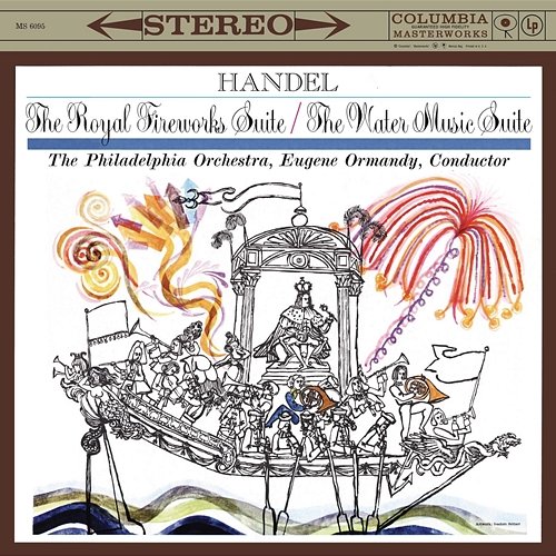 Handel: Music for the Royal Fireworks & Water Music - Corelli: Suite for Strings Eugene Ormandy