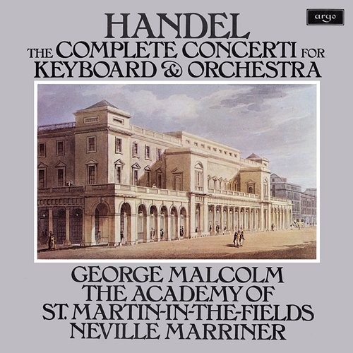 Handel: Organ Concertos, Op. 4 George Malcolm, Academy of St Martin in the Fields, Sir Neville Marriner
