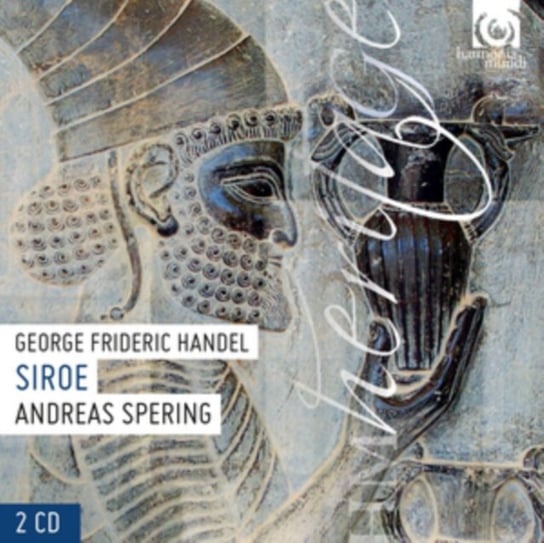 Handel: Siroe Spering Andreas, Cappella Coloniensis
