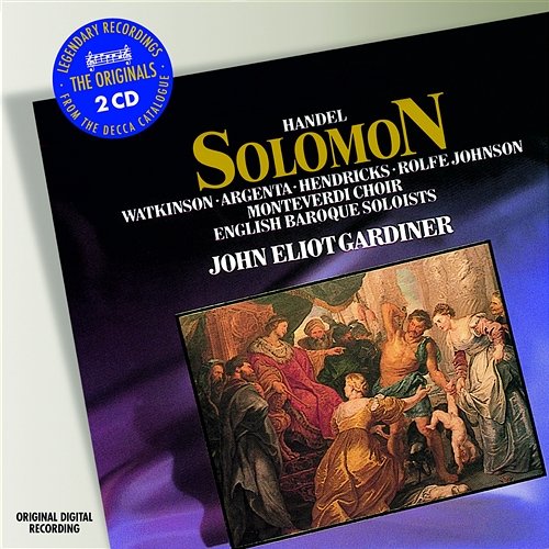 Handel: Solomon HWV 67 / Act 2 - " Thou son of David " - " Words are weak " John Eliot Gardiner, Della Jones, Carolyn Watkinson, English Baroque Soloists
