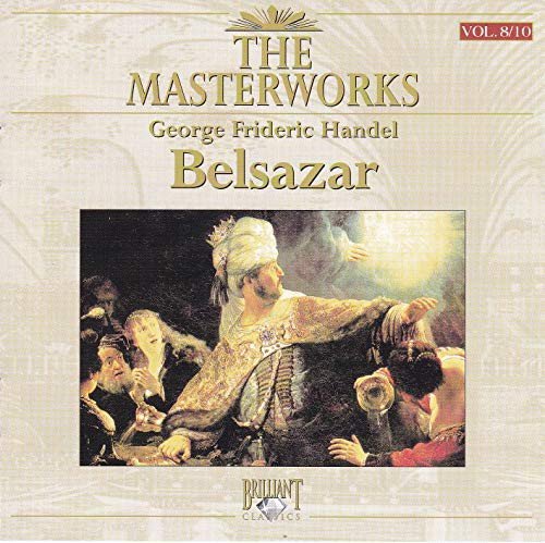 Handel - the Masterworks vol. 8-10 Belsazar Various Artists