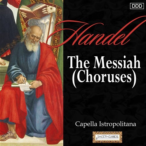 Messiah, HWV 56: And the Glory of the Lord Capella Istropolitan, Jaroslav Krcek, Bratislava City Chorus