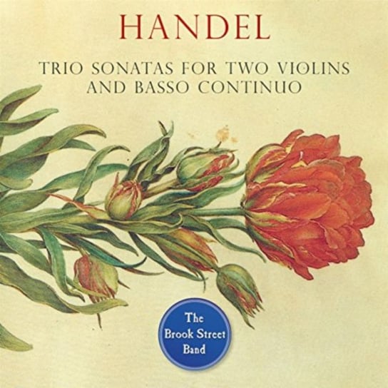Handel: Trio Sonatas The Brook Street Band