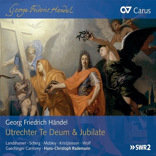 Handel: Utrechter Te Deum & Jubilate Gaechinger Cantorey, Hans-Christoph Rademann