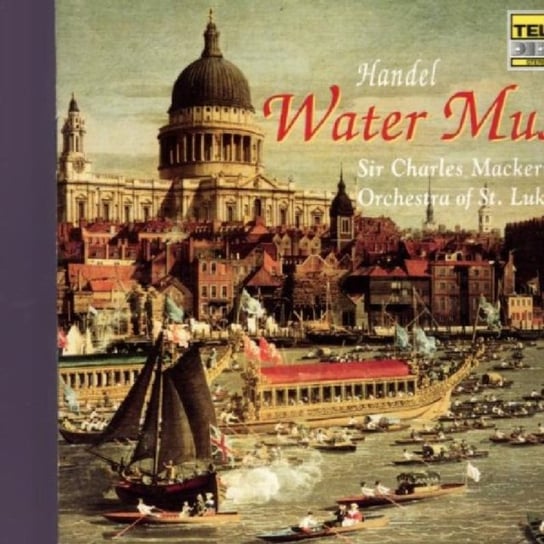 Handel: Water Music Orchestra of St. Luke's