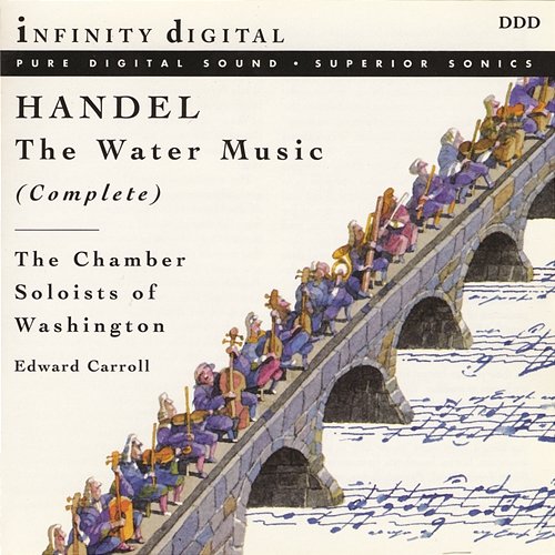 Handel: Water Music Chamber Soloists of Washington, Edward Carroll