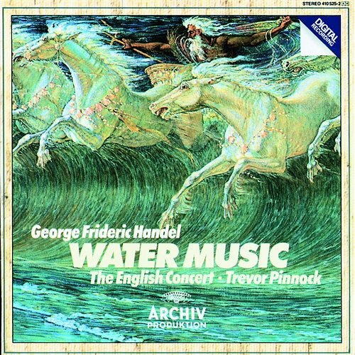 Handel: Water Music The English Concert, Trevor Pinnock