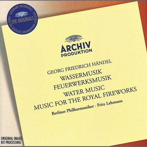 Handel: Water Music / Music for the Royal Fireworks Berliner Philharmoniker, Fritz Lehmann