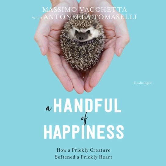 Handful of Happiness Huber Hillary, Tomaselli Antonella, Vacchetta Massimo