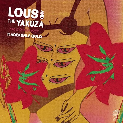 Handle Me Lous and The Yakuza feat. Adekunle Gold
