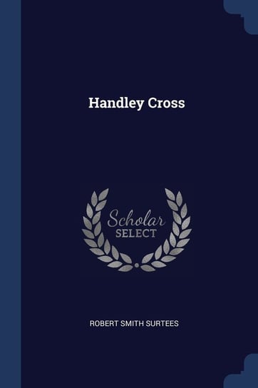 Handley Cross Surtees Robert Smith