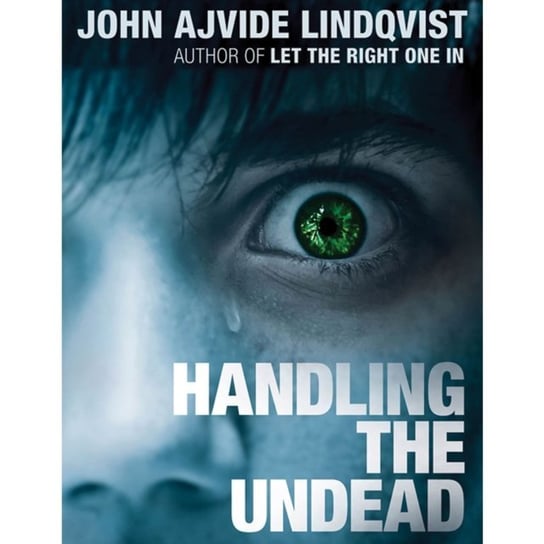 Handling the Undead Lindqvist John Ajvide