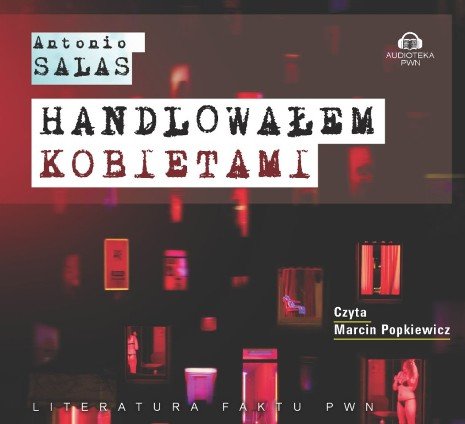 Handlowałem kobietami Salas Antonio