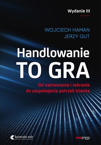 Handlowanie to gra Gut Jerzy, Haman Wojciech