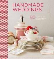 Handmade Weddings Moyle Eunice, Moyle Sabrina, Faust Shana