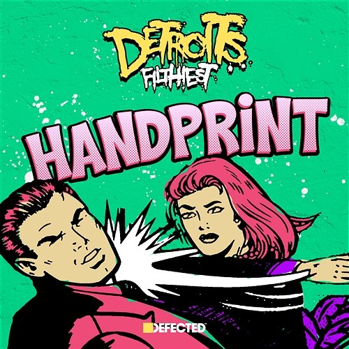 Handprint Detroit's Filthiest feat. Amina Ya Heard