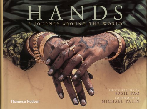 Hands: A Journey Around The World Pao Basil