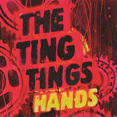 Hands The Ting Tings