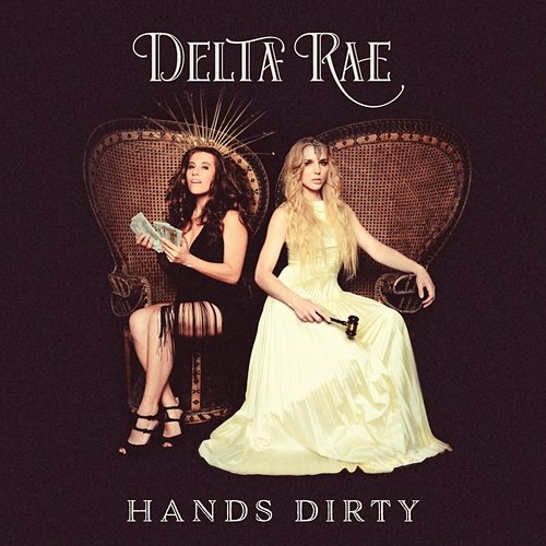 Hands Dirty Delta Rae