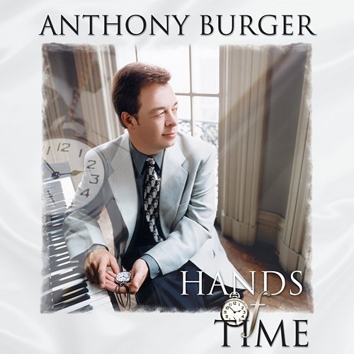 Hands Of Time Anthony Burger