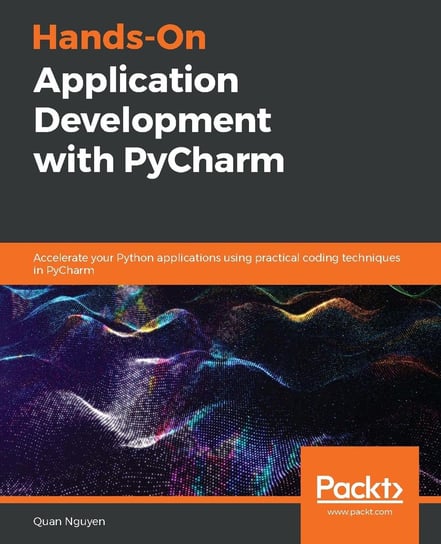 Hands-On Application Development with PyCharm - ebook epub Quan Nguyen