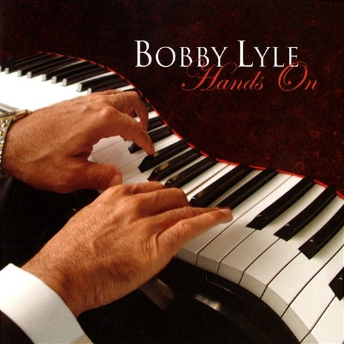 Hands On Bobby Lyle