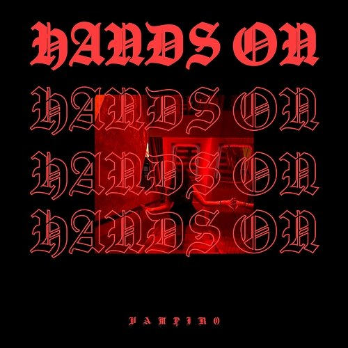 HANDS on VAMPIRO