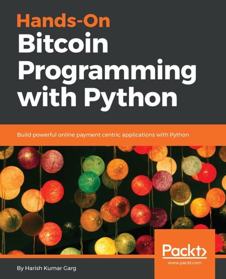 Hands-On Bitcoin Programming with Python - ebook EPUB Harish Kumar Garg