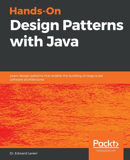 Hands-On Design Patterns with Java Lavieri Edward