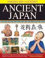 Hands on History: Ancient Japan Macdonald Fiona