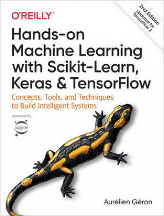 Hands-on Machine Learning with Scikit-Learn, Keras, and TensorFlow Geron Aurelien