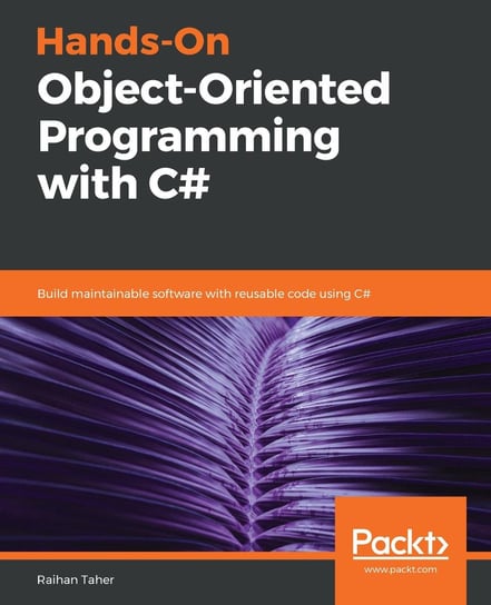 Hands-On Object. Oriented Programming with C# Raihan Taher