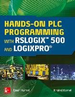 Hands-On PLC Programming with RSLogix 500 and LogixPro Kamel Eman, Kamel Khaled