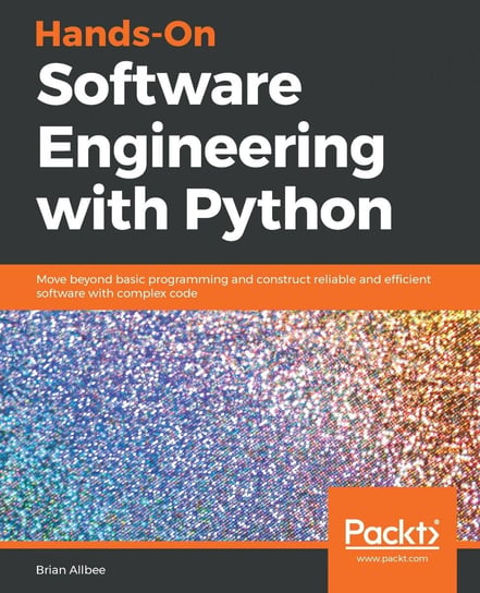 Hands-On Software Engineering with Python - ebook epub Brian Allbee