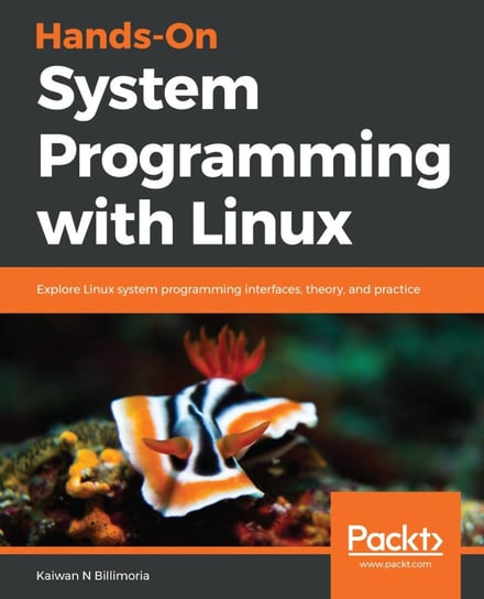 Hands-On System Programming with Linux - ebook epub Kaiwan N. Billimoria