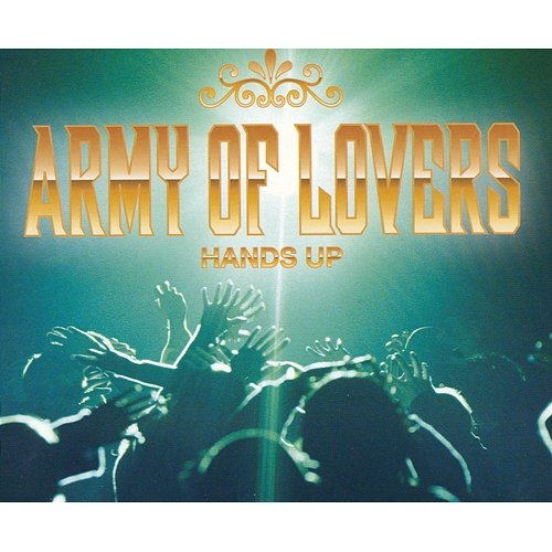 Hands Up Army Of Lovers