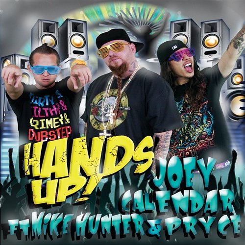 Hands Up Joey Calendar feat. Pryce, Mike Hunter