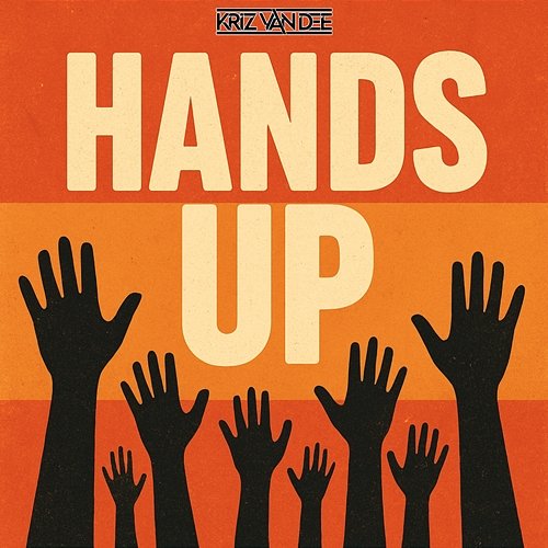 Hands Up KriZ Van Dee