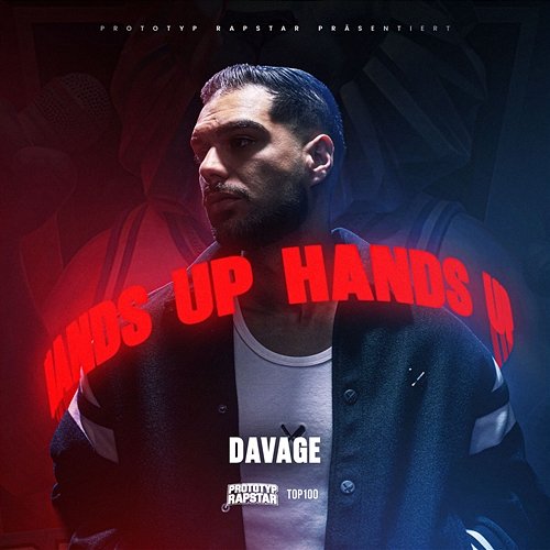 Hands up DAVAGE, PROTOTYP RAPSTAR