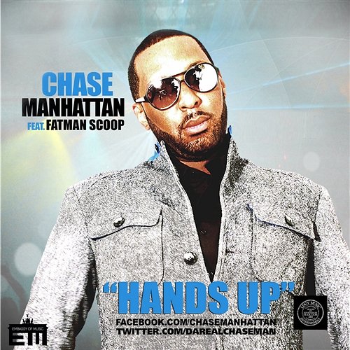 Hands Up [feat. Fatman Scoop] Chase Manhattan