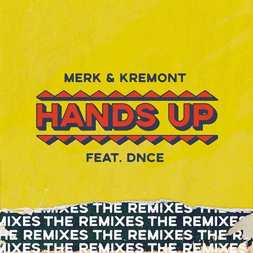 Hands Up - The Remixes Merk & Kremont feat. DNCE