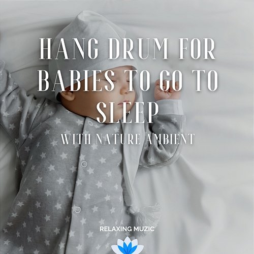 Hang Drum for Babies to Go to Sleep (With Nature Ambient) Relaxing Muzic
