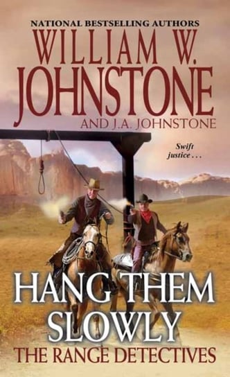 Hang Them Slowly Johnstone William W., J.A. Johnstone