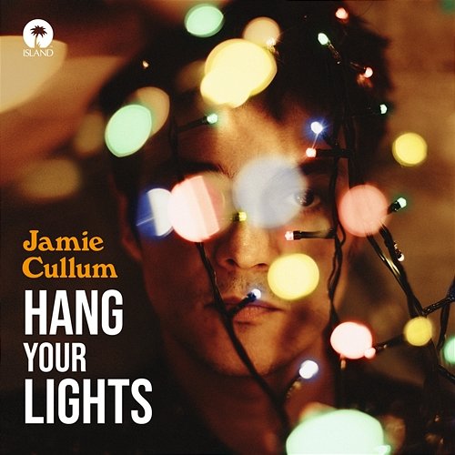 Hang Your Lights Jamie Cullum