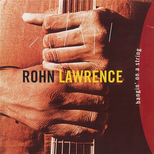 Hangin' On A String Rohn Lawrence