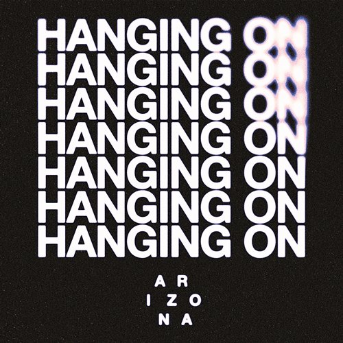 Hanging On A R I Z O N A